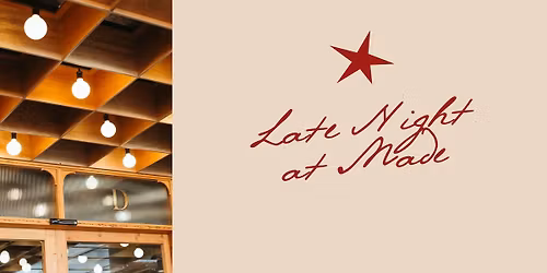 Christmas Late Night at Made