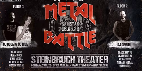 Steinbruch Metal Battle (2 Floors) mit DJ Doom, Djane Inge & DJ Demon