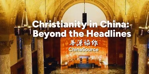 Christianity in China: Beyond the Headlines
