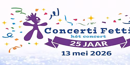 25 jaar Concerti Fetti
