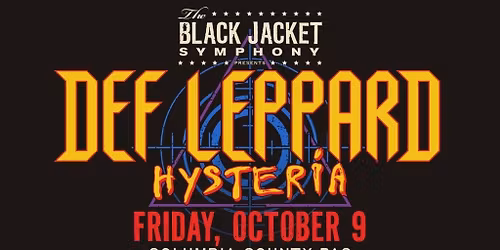 The Black Jacket Symphony Presents Def Leppard's 'Hysteria'
