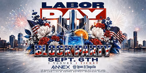 The Labor Day Block Party on Sunday, September 6!