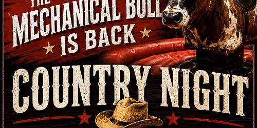 Country Night featuring the return of the Mechanical Bull