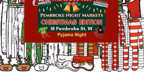 Pembroke Night Markets * Christmas Edition * Dec 18th