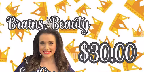 Brains, Beauty & a Crown
