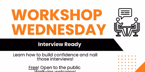Workshop Wednesday: Interview Ready