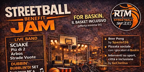 \ud83c\udfc0 STREETBALL BENEFIT JAM: RTM allarga il campo\ud83d\udd25 w\/\ud83c\udfb8 Live, \ud83d\udd0a dj\ud83c\udf7aattivit\u00e0 - tutto per il Baskin \u267f