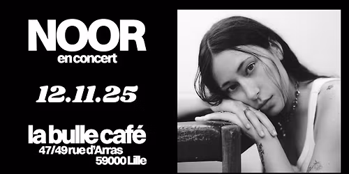 NOOR - La Bulle Caf\u00e9, Lille - 12.11.2025