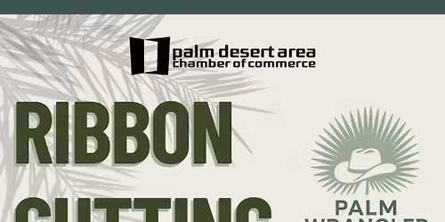 Ribbon Cutting - The Palm Wrangler
