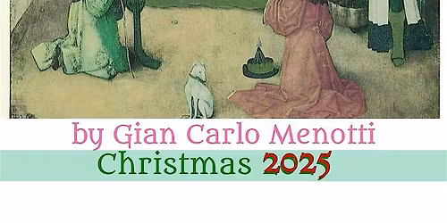 A Christmas Musical Presentation: Amahl and the Night Visitors