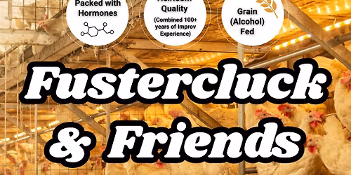 Fustercluck & Friends | hear.say theater