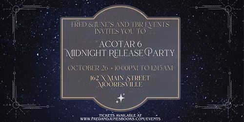  Midnight Release Party of A Court of Splintered Harmony (ACOTAR 6) - Ticketed Event