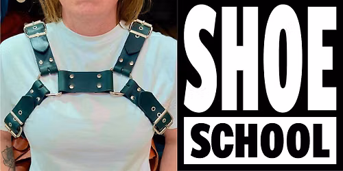 Leather Harness workshop - with 'Shoe School' Lou