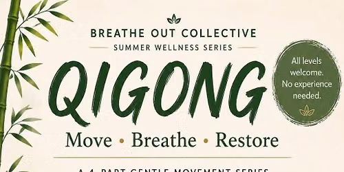 Cultivating Balance and Vitality: A Four-Part Qigong Series - 7\/28