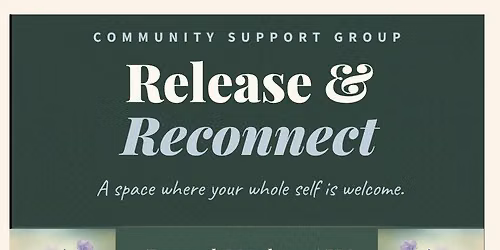 Release and Reconnect: Community Support Group 