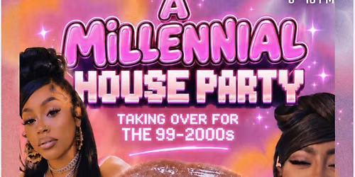 A Millennial House Party
