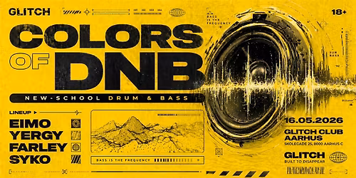 Colors of DNB - New School Drum & Bass @GLITCH