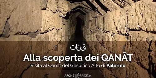 Alla scoperta del qanat del Gesuitico Alto di Palermo
