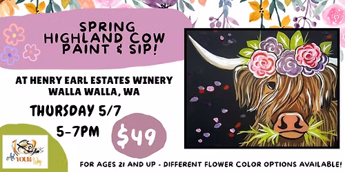Spring Highland Cow Paint & Sip at Henry Earl Estate Wines