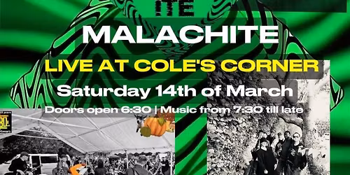 Malachite live at Cole's Corner