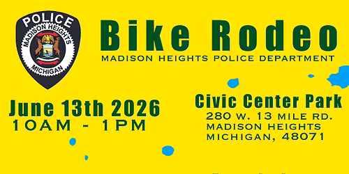 2026 Madison Heights Police Department Bike Rodeo & Open House