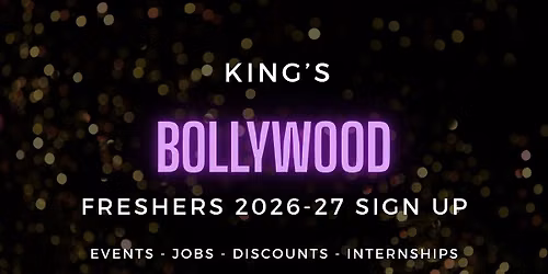 King's College London Bollywood Freshers - Official Welcome Sign Up 2026-27