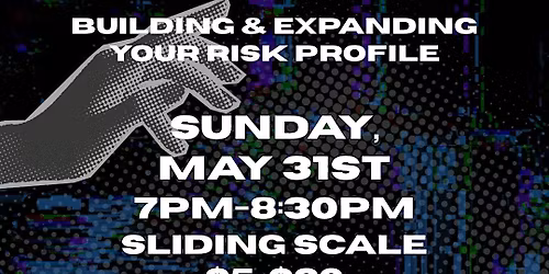 Consent & Negotiation 201: Building & Expanding Your Risk Profile