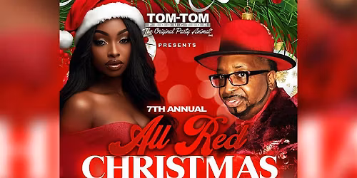 Tom-Tom's 7th Annual All Red Christmas Affair