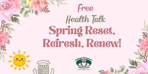Spring Reset, Refresh, Renew: Your Body's Spring Break  