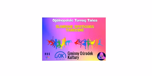 Og\u00f3lnopolski Turniej Ta\u0144ca "III \u015aliwickie Spotkania Taneczne"