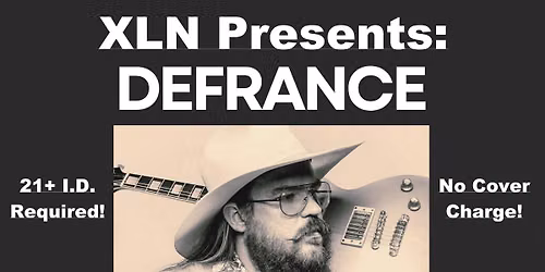 XLN Presents: DEFRANCE Live 8-29-26  9pm-1am