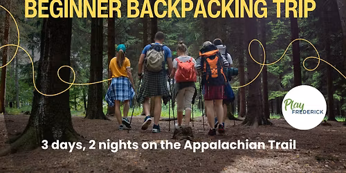 Beginner Backpacking Trip