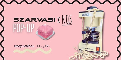 SZARVASI\u00ae \u00d7 NOS POP-UP