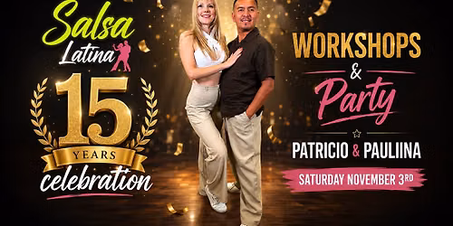Salsa Latina 15 years celebration Workshops & Party