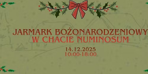 Jarmark bo\u017conarodzeniowy w Chacie Numinosum