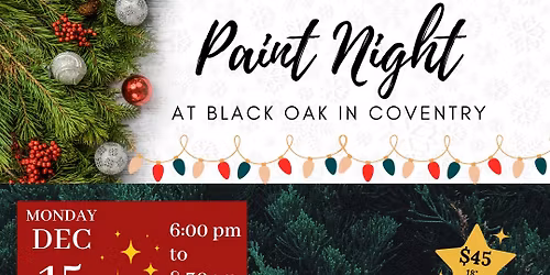 December Paint Night at Black Oak in Coventry