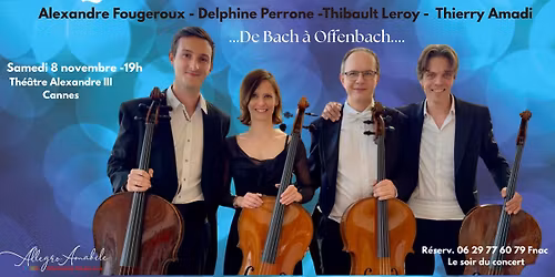 Quatuor de violoncelles: De Bach \u00e0 Offenbach