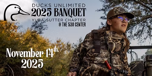 Yuba Sutter Ducks Unlimited dinner 