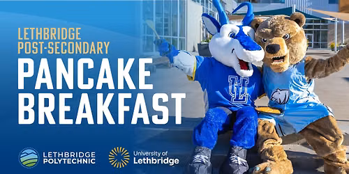 Lethbridge Post-Secondary FREE Pancake Breakfast