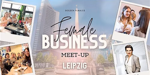 Female Business Meetup Leipzig