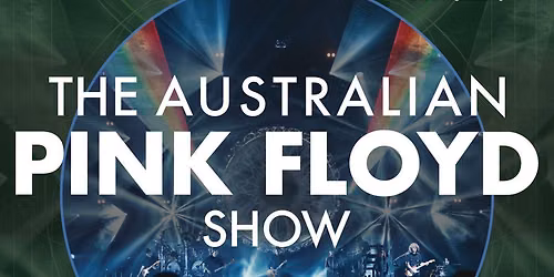 The Australian Pink Floyd Show Laval Tickets