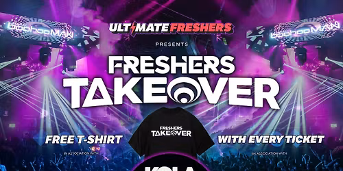 FRESHERS TAKEOVER PORTSMOUTH 2026 \u26a1\ufe0f Sold Out 15 years Running! \ud83d\udc55 FREE T-Shirt with Every Ticket! 
