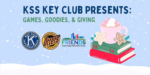 KSS Key Club Presents: Games, Goodies, & Giving!