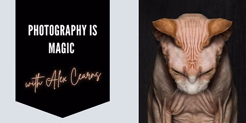 Photography is Magic with Alex Cearns