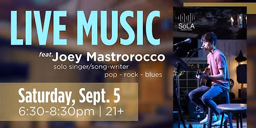 LIVE MUSIC @ SoLA: Joey Mastrorocco