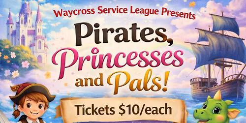 Pirates, Princesses, and Pals 2026
