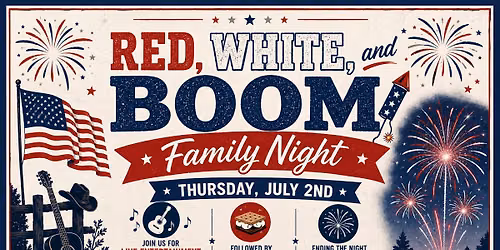 Red, White, and BOOM Family Night
