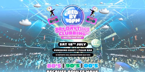 Bed By 10 Is Returning To Sunshine Coast!