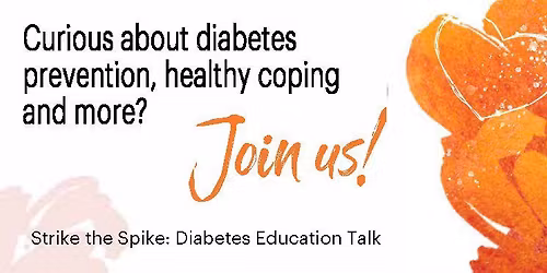 Strike the Spike: Diabetes Education Talk