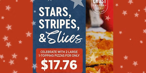 Stars, Stripes & Slices! 2 Large 1-Topping Pizzas for $17.76